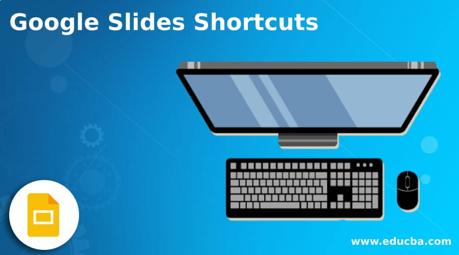 Google Slides Shortcuts