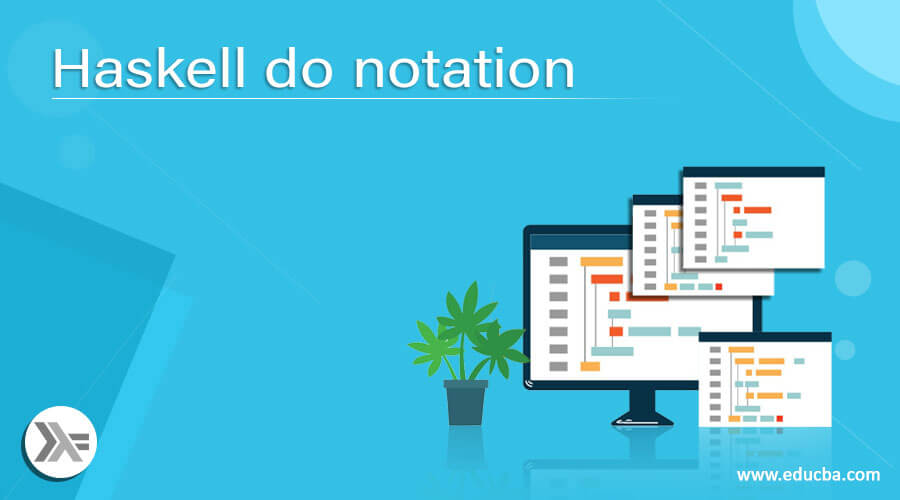 Haskell do notation