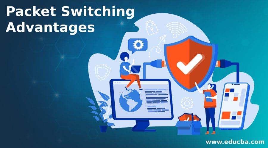 Packet Switching Advantages
