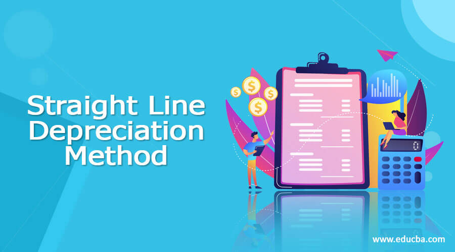 Straight Line Depreciation Method