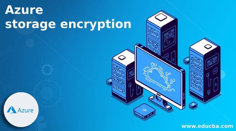 Azure storage encryption