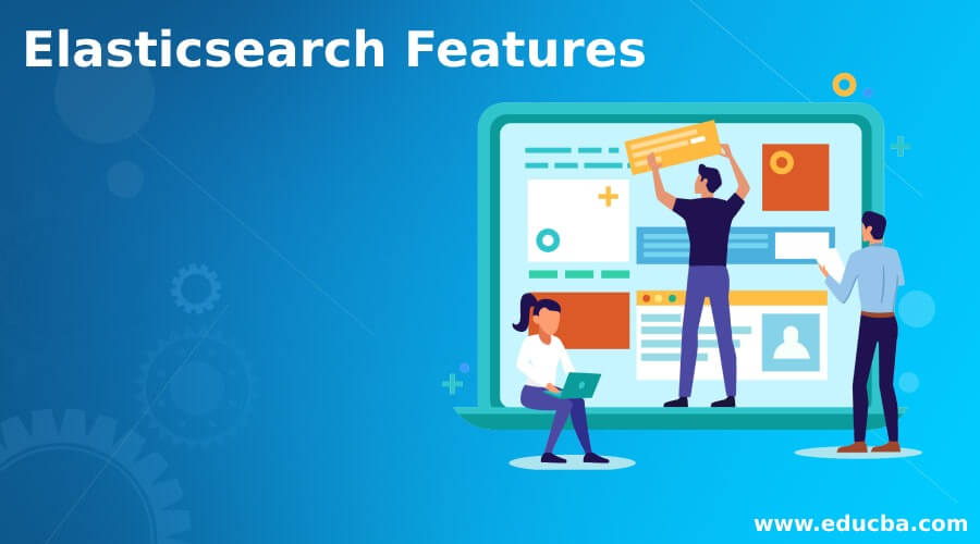 Elasticsearch Features
