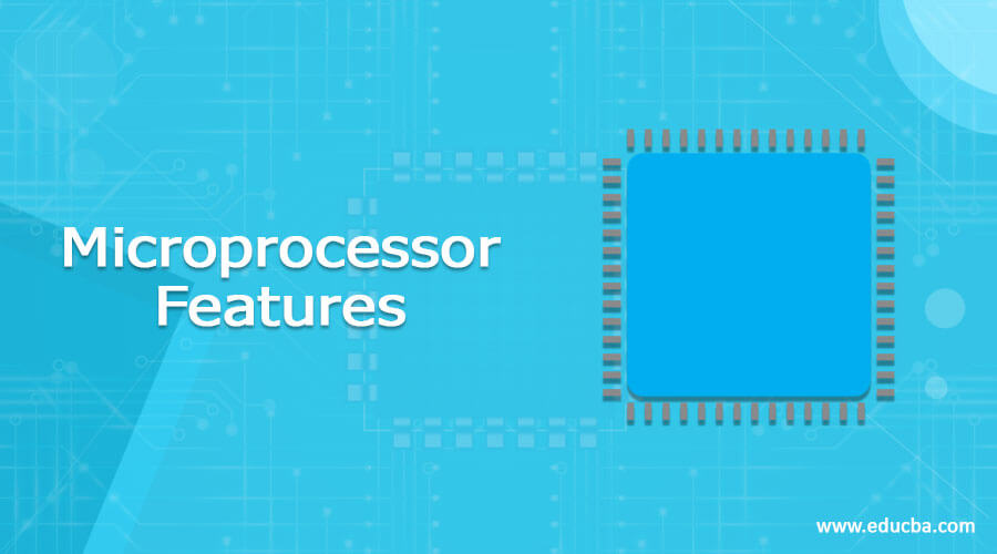 Microprocessor Features