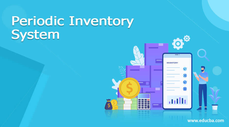 Periodic Inventory System