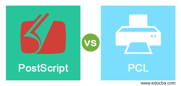 PostScript vs PCL