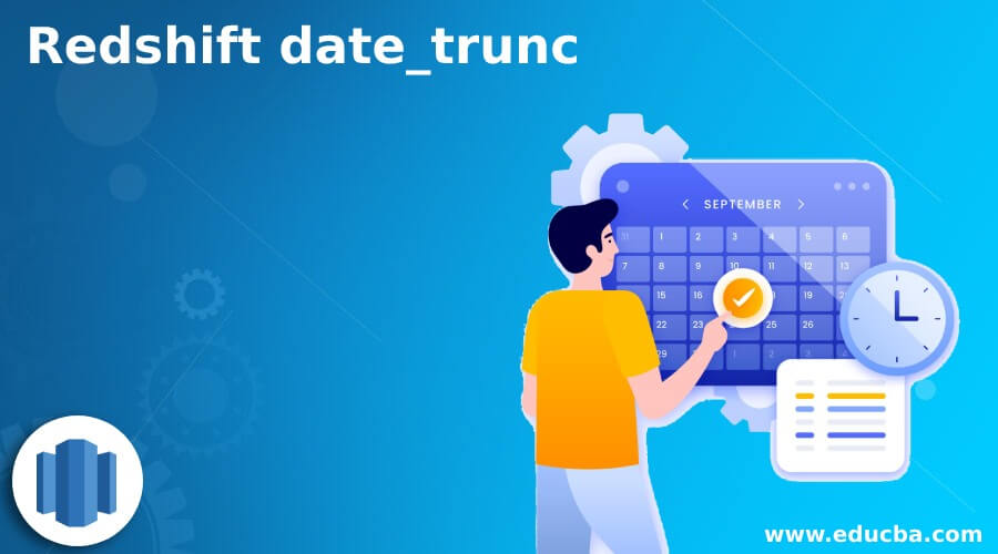 Redshift date_trunc LaptrinhX