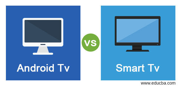 Android Tv vs Smart Tv
