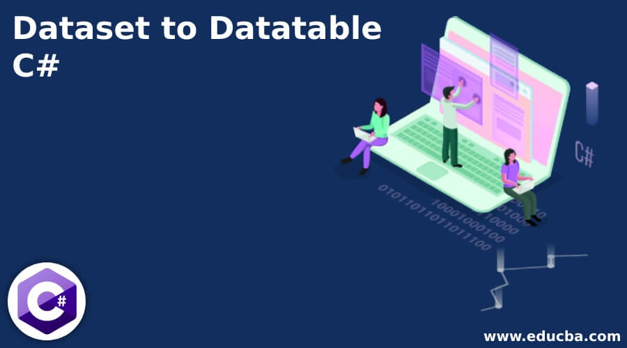 Dataset to Datatable C#