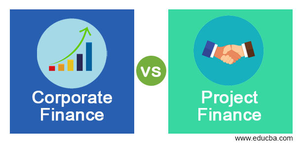 Corporate Finance vs Project Finance