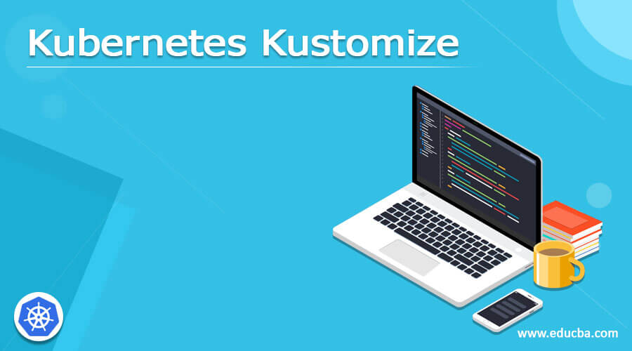 Kubernetes Kustomize