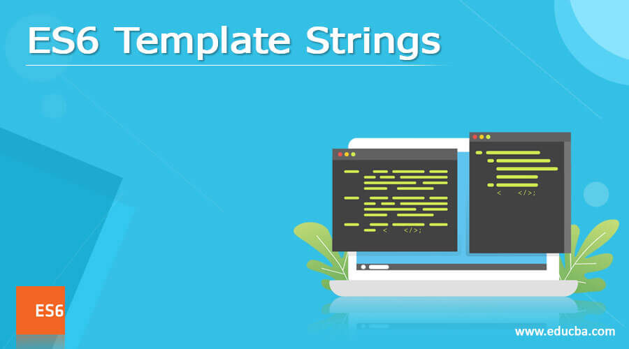 ES6 Template Strings