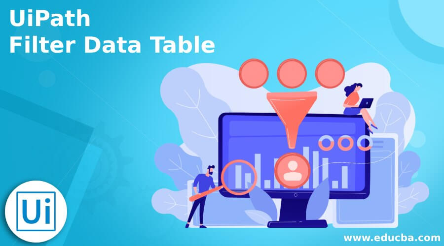 UiPath Filter Data Table