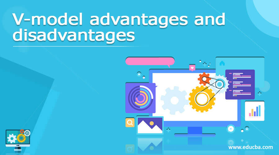 V-model advantages and disadvantages