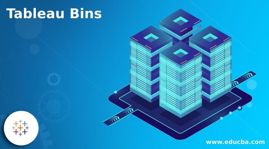 Tableau Bins