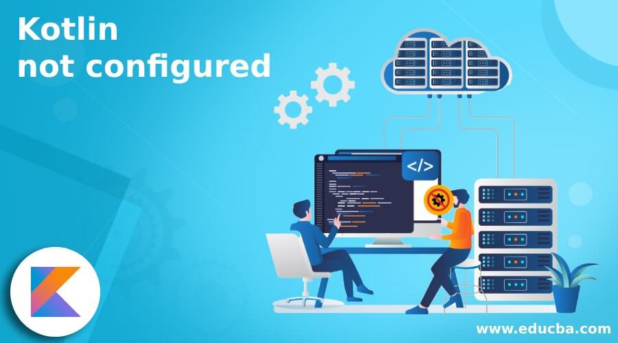 Kotlin not configured