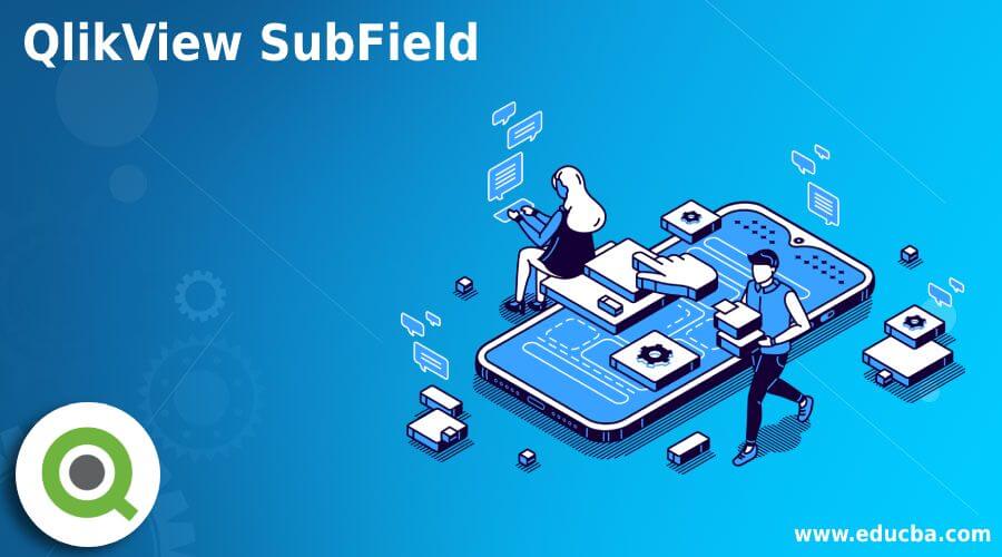 QlikView SubField