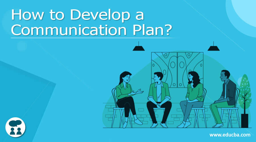 How to Develop a Communication Plan?