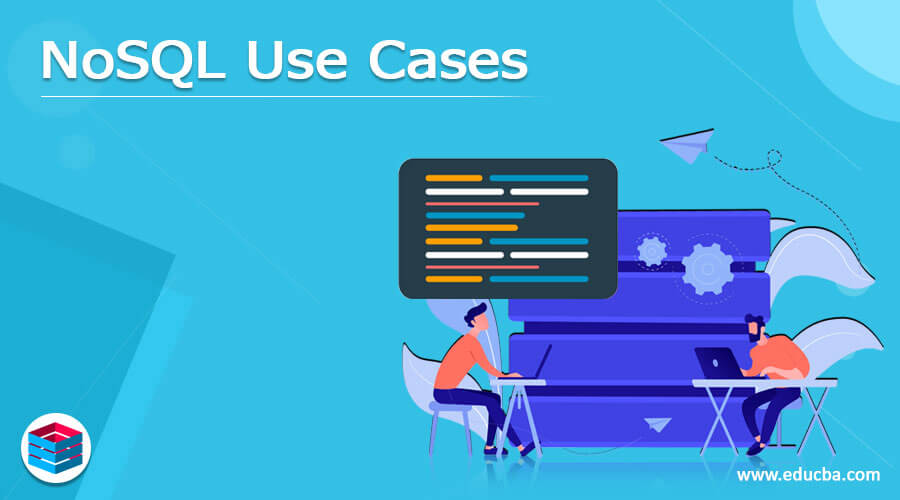 NoSQL Use Cases