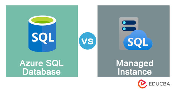 Azure SQL Database vs Managed Instance