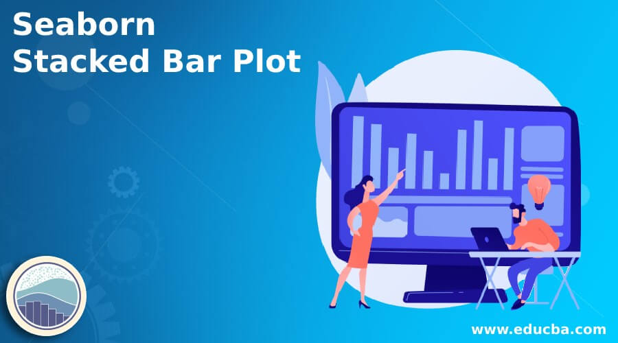 Seaborn Stacked Bar Plot