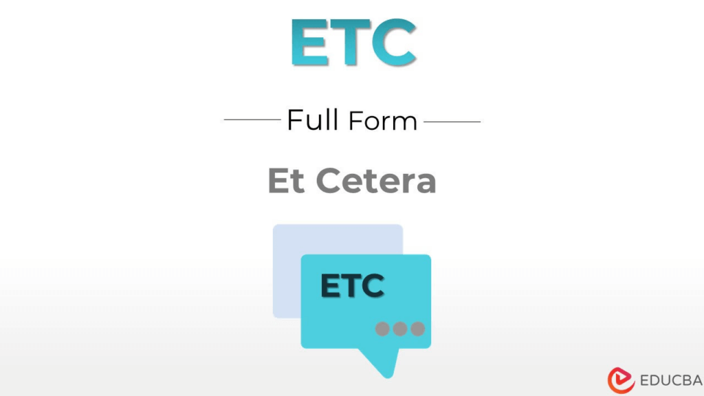 Full Form of ETC 1