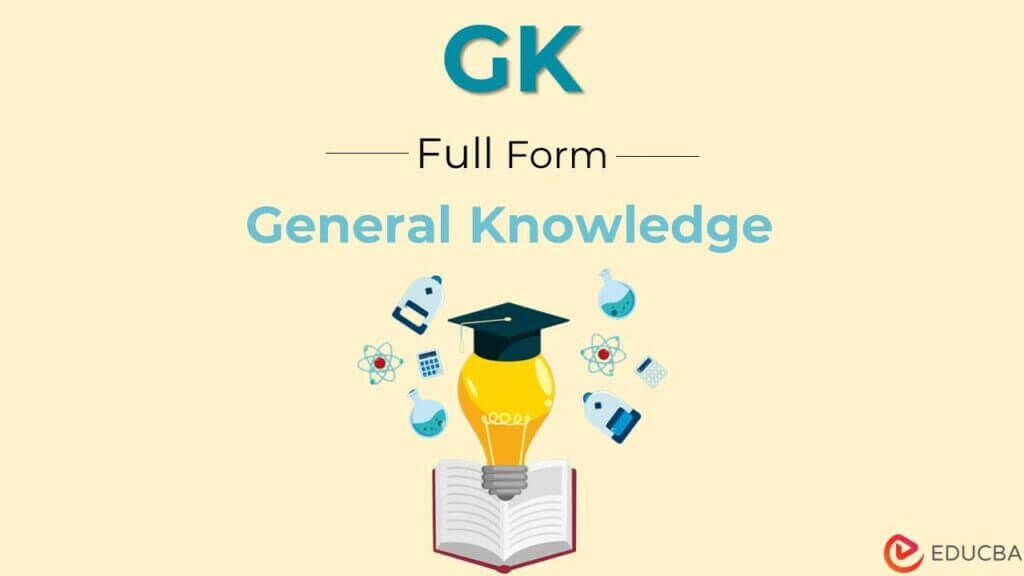 Full Form of GK
