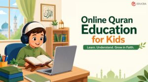 Benefits of Online Quran Education for Kids